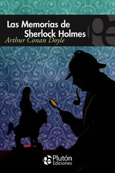 Las Memorias De Sherlock Holmes