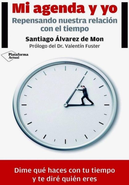 Mi Agenda y Yo Repensando Nuestra Relacion Con El Tiempo