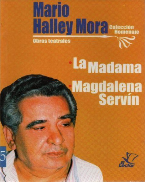 Col. Homenaje Nº 5 Mario Haley Mora La Madama - Magdalena Servin