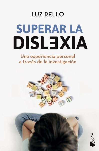 Superar La Dislexia - Una Experiencia Personal A Traves De La Investigacion