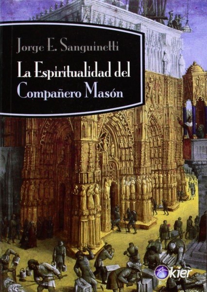 La Espiritualidad Del Compañero Mason