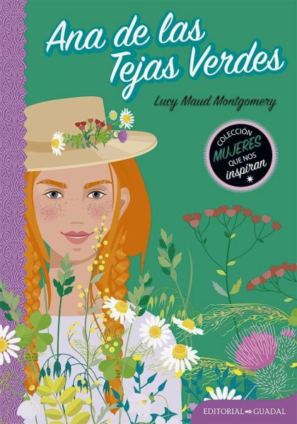 Ana De Las Tejas Verdes Coleccion Mujeres Que Nos Inspiran