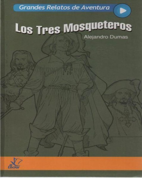 Col. Grandes Relatos De Aventura 17 Los Tres Mosqueteros