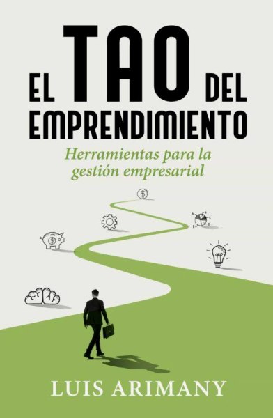 El Tao Del Emprendimiento