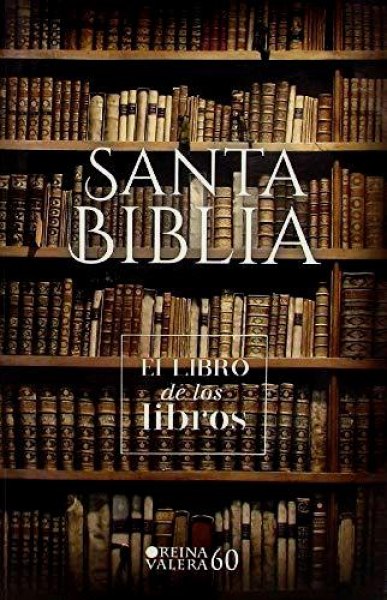 Santa Biblia Reina Valera El Libro De Los Libros