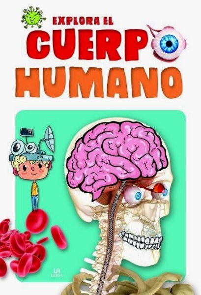 Explora El Cuerpo Humano