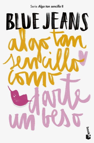 Algo Tan Sencillo Como Darte Un Beso 2