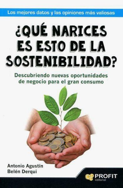 Que Narices Es Esto De La Sostenibilidad?