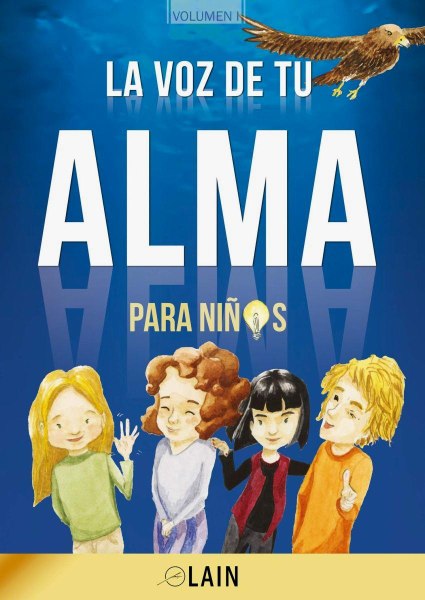 La Voz De Tu Alma Para Niños