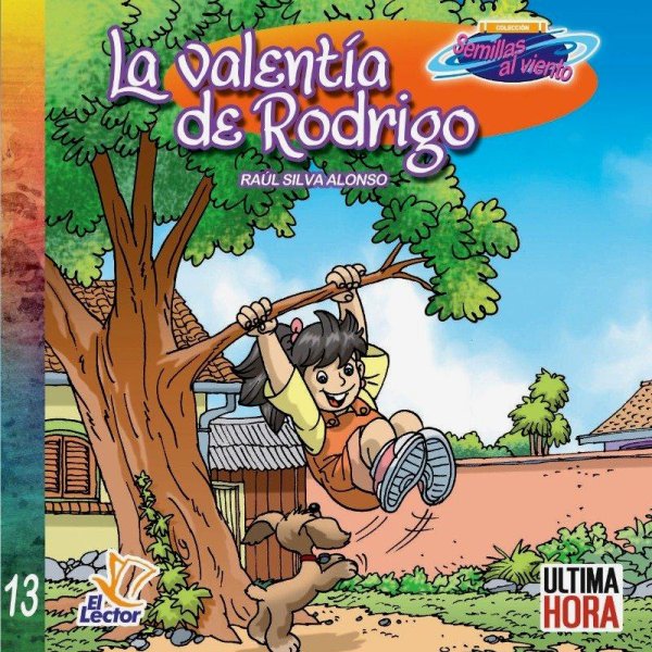 Col. Semillas Al Viento 13 La Valentía De Rodrigo