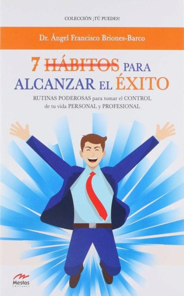 7 Habitos Para Alcanzar El Exito