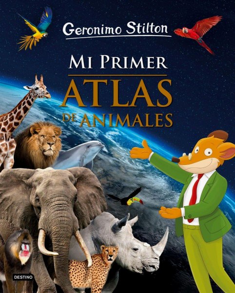 Mi Primer Atlas De Animales Geronimo Stilton Td