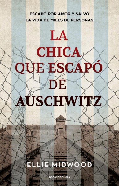 La Chica Que Escapo De Auschwitz