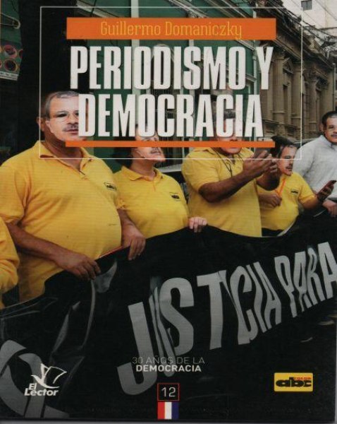 Col. 30 Años De La Democracia 12 Periodismo y Democracia