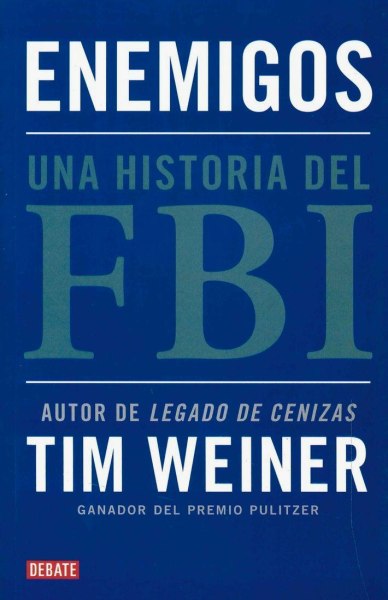Enemigos Una Historia Del Fbi