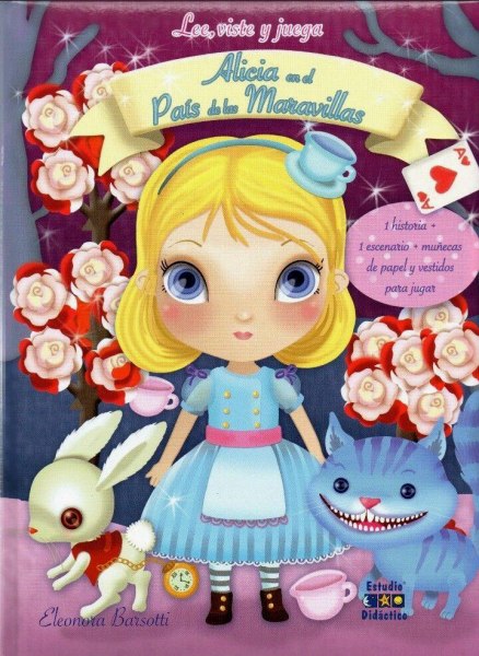 Alicia En El Pais De Las Maravillas Lee Viste Juega