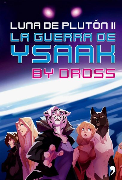 Luna De Pluton - La Guerra De Ysaak By Dross
