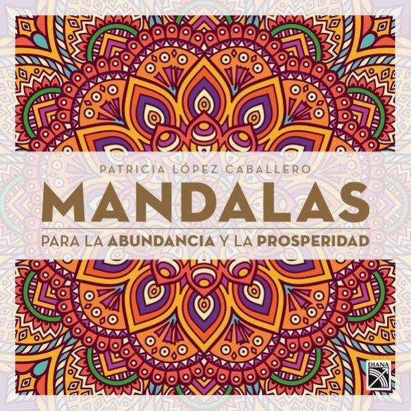 Mandalas Para La Abundancia y La Prosperidad