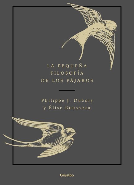 La Pequeña Filosofia De Los Pajaros