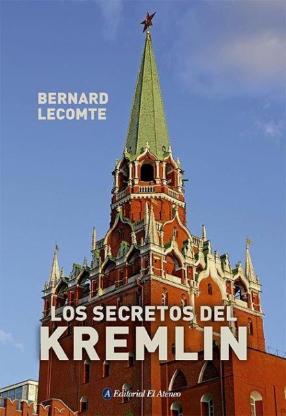 Los Secretos Del Kremlin