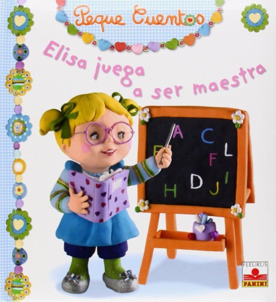 Peque Cuentos - Elisa Juega A Ser Maestra