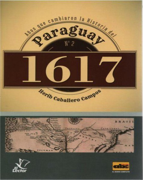 Col. Años Que Cambiaron La Historia Del Paraguay 2 1617