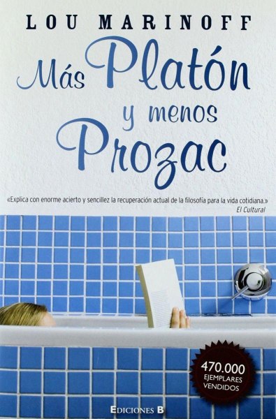 Mas Platon y Menos Prozac