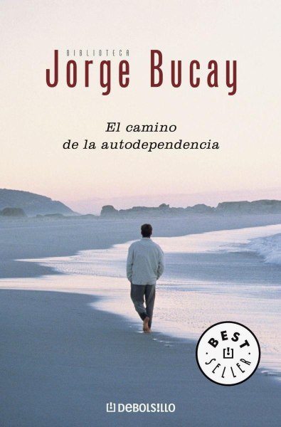 El Camino De La Autodependencia