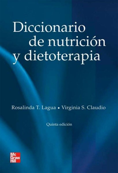 Diccionario De Nutricion y Dietoterapia Quinta Edicion
