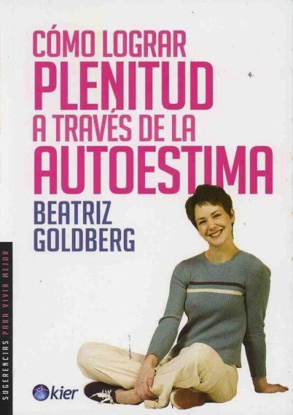 Como Lograr Plenitud A Traves De La Autoestima