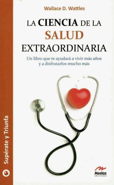 La Ciencia De La Salud Extraordinaria