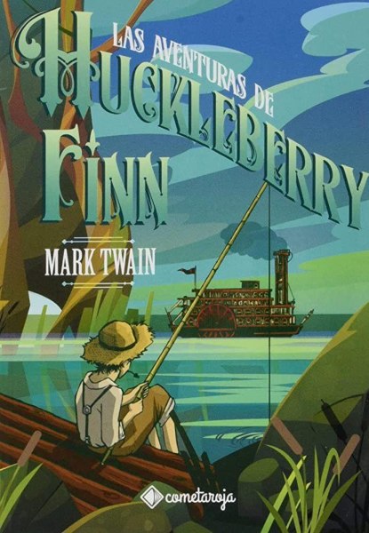 Las Aventuras De Huckleberry Finn