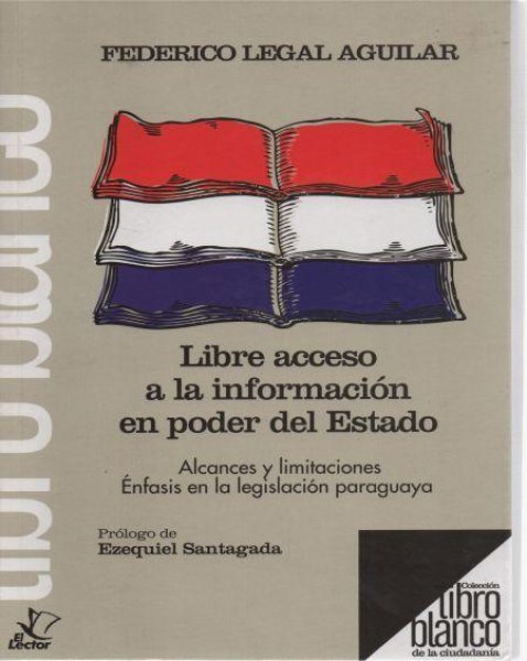 Col. Libro Blanco - Libre Acceso A La Informacion En Poder Del Estado