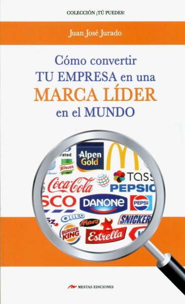 Como Convertir Tu Empresa En Marca Lider