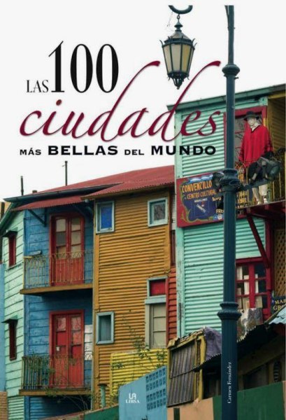 Las 100 Ciudades Mas Bellas Del Mundo