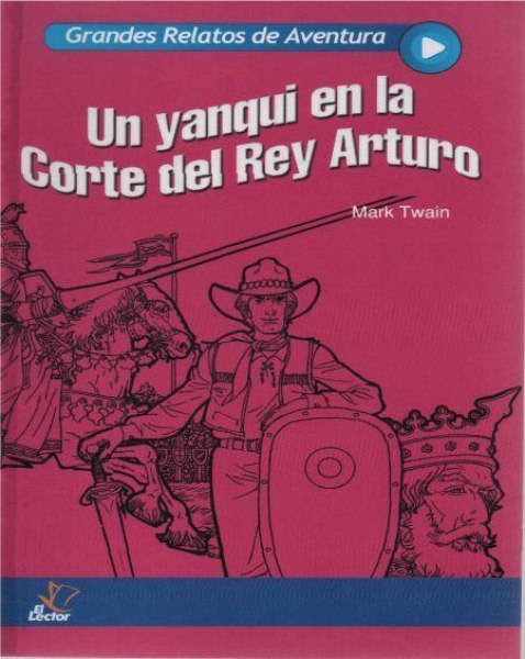 Col. Grandes Relatos De Aventura 7 Un Yanqui En La Corte Del Rey Arturo