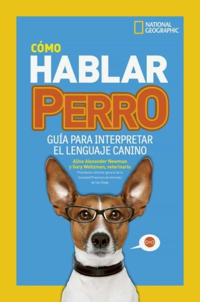 Como Hablar Perro . National Geographic