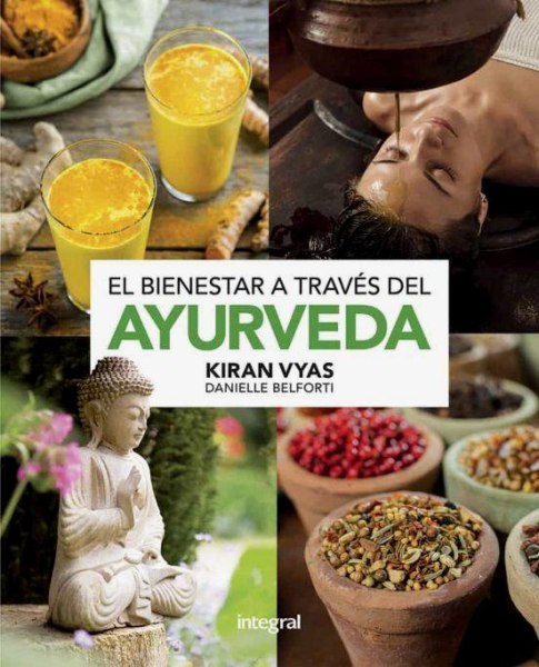 El Bienestar A Traves Del Ayurveda