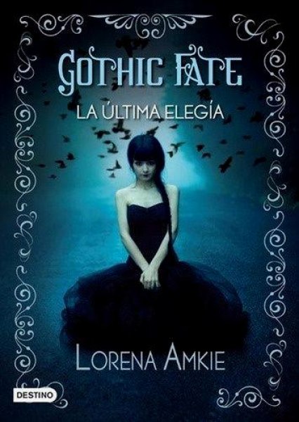 Gothic Fate La Ultima Elegia