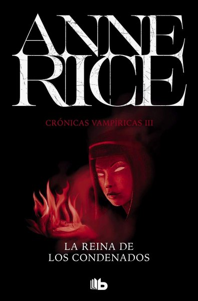 Cronicas Vampiricas III La Reina De Los Condenados