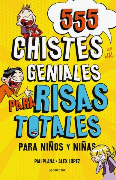 555 Chistes Geniales Para Risas Totales