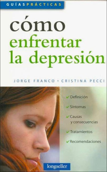 Como Enfrentar La Depresion - Guias Practicas