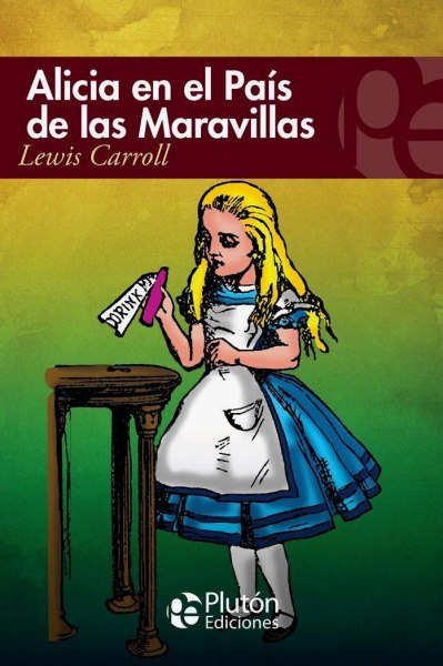 Alicia En El Pais De Las Maravillas - Pluton