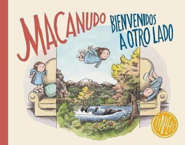 Macanudo Bienvenidos A Otro Lado