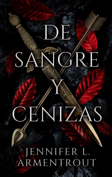 De Sangre y Cenizas Libro I