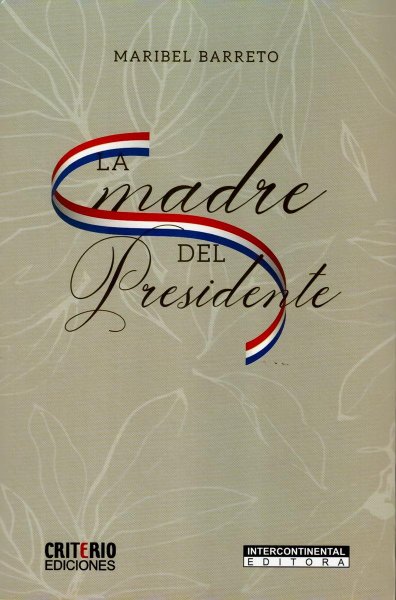 La Madre Del Presidente