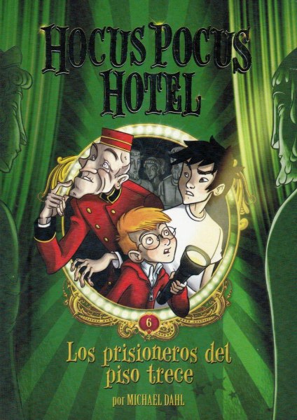 Hocus Pocus Hotel 6 Los Prisioneros Del Piso Trece
