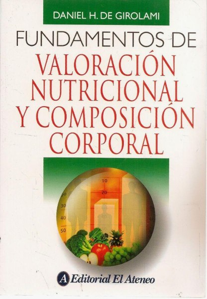Fundamentos De Valoracion Nutricional y Composicion Corporal