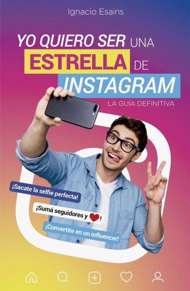 Yo Quiero Ser Estrella De Instagram