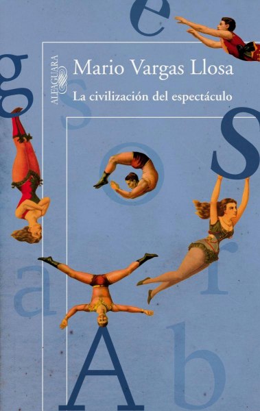 La Civilizacion Del Espectaculo - Grande